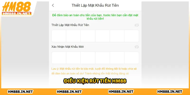 Điều kiện rút tiền HM88